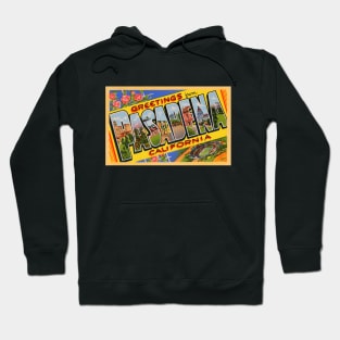 Greetings from Pasadena, California - Vintage Large Letter Postcard Hoodie